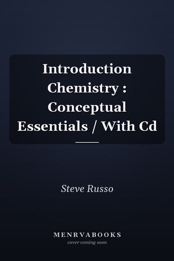 Introduction to Chemistry: Conceptual Essentials