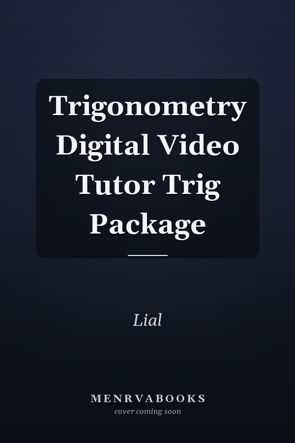 Trigonometry Digital Video Tutor Trig Package
