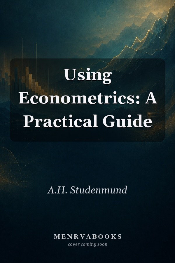 Using Econometrics: A Practical Guide