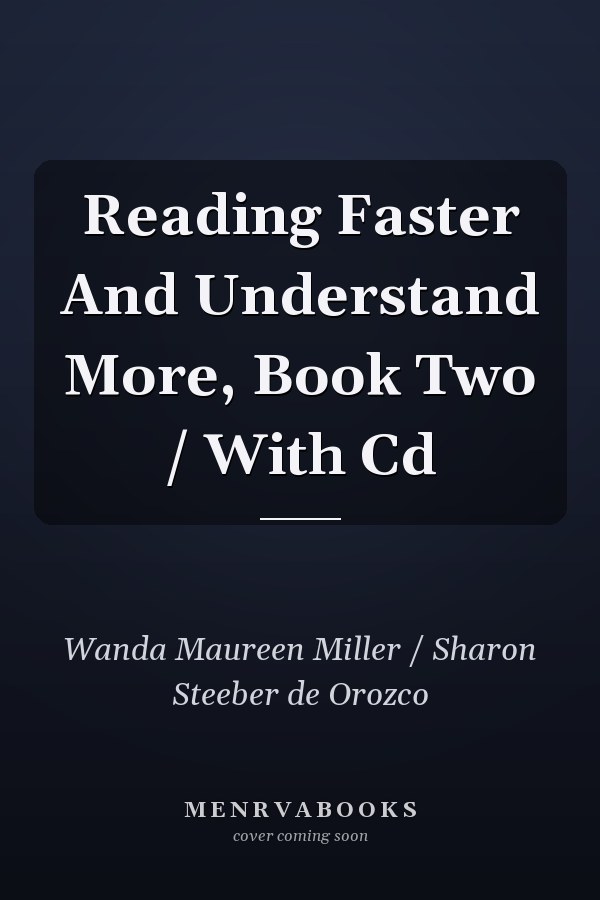 Reading Faster And Understand More: Book Two
