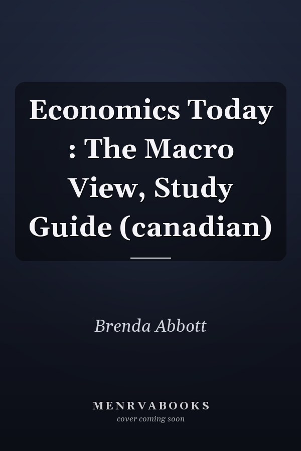 Economics Today: The Macro View, Study Guide