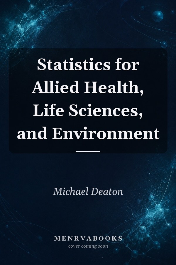 Statistics for Allied Health, Life Sciences, and Environment