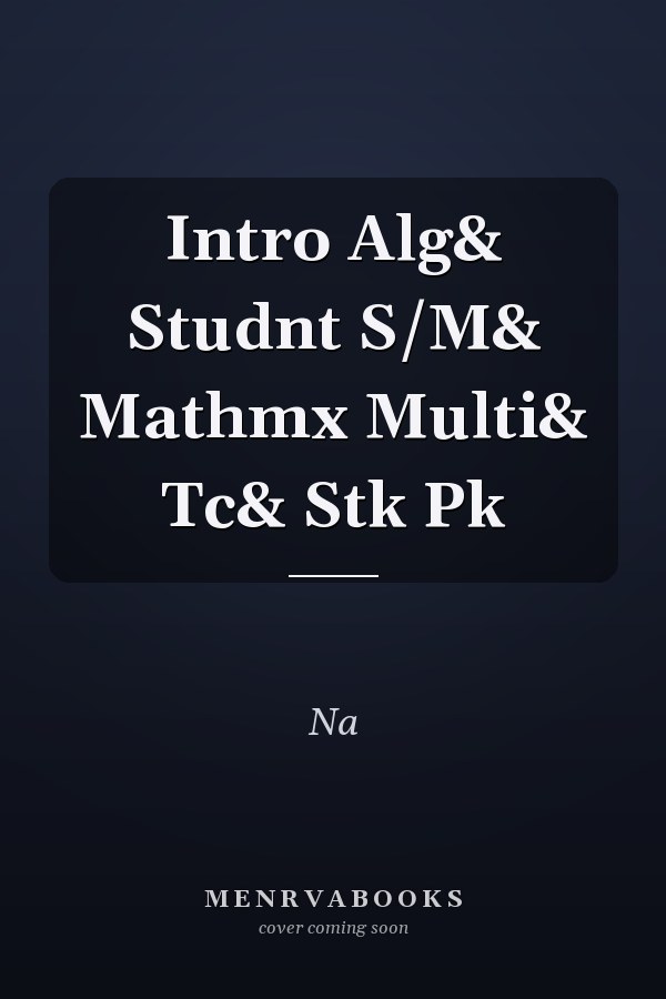Introduction to Algorithms and Student Study Manual with Mathematics for Multivariable Calculus and Statistics Package