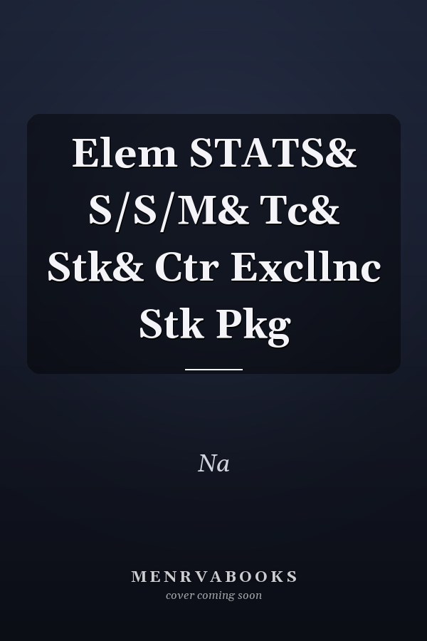 Elementary Statistics: Student Solutions Manual and Teacher's Guide