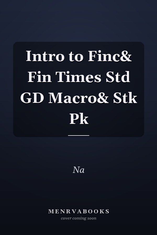 Introduction to Finance and Financial Times Standard Guide to Macroeconomics and Stock Picking