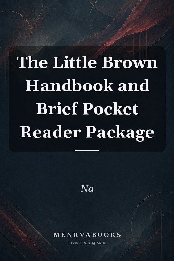 The Little Brown Handbook and Brief Pocket Reader Package