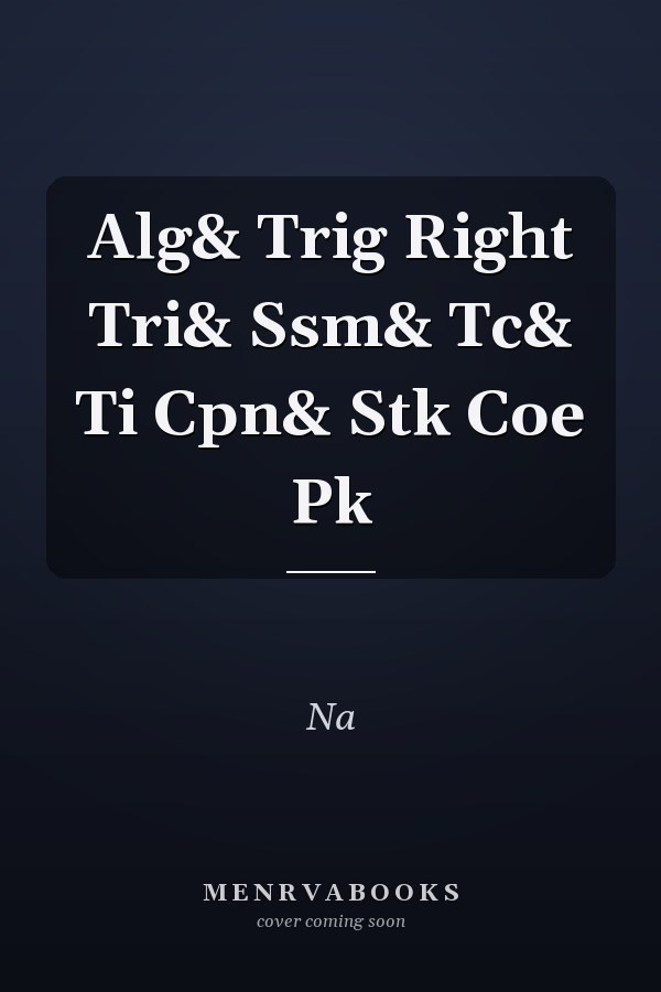 Algebra and Trigonometry: Right Triangle Approach