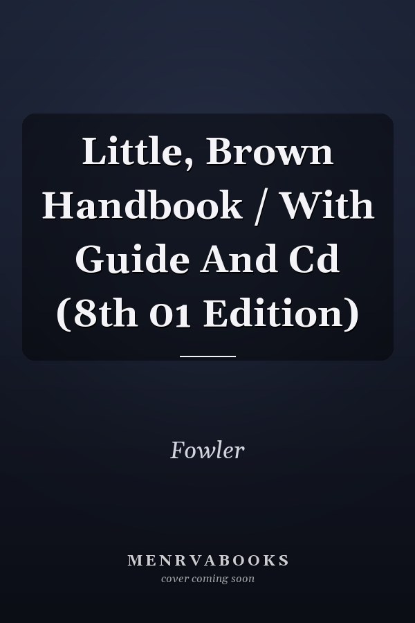 The Little, Brown Handbook