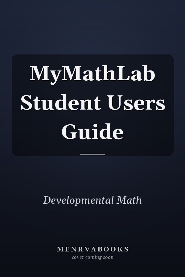 MyMathLab Student User's Guide
