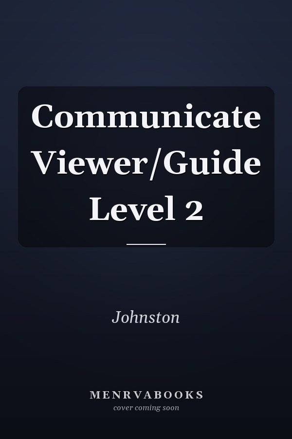 Communicate Viewer/Guide Level 2