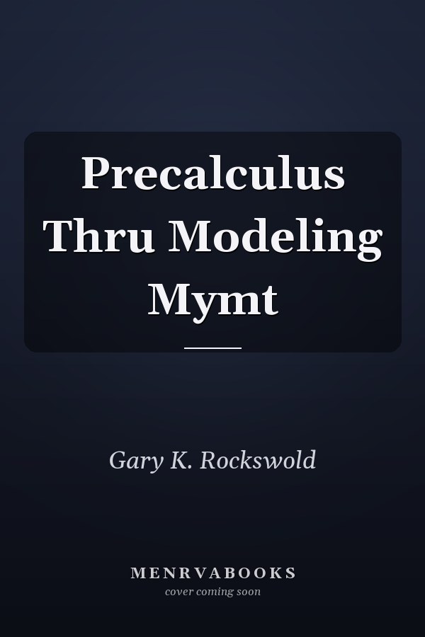 Precalculus Through Modeling