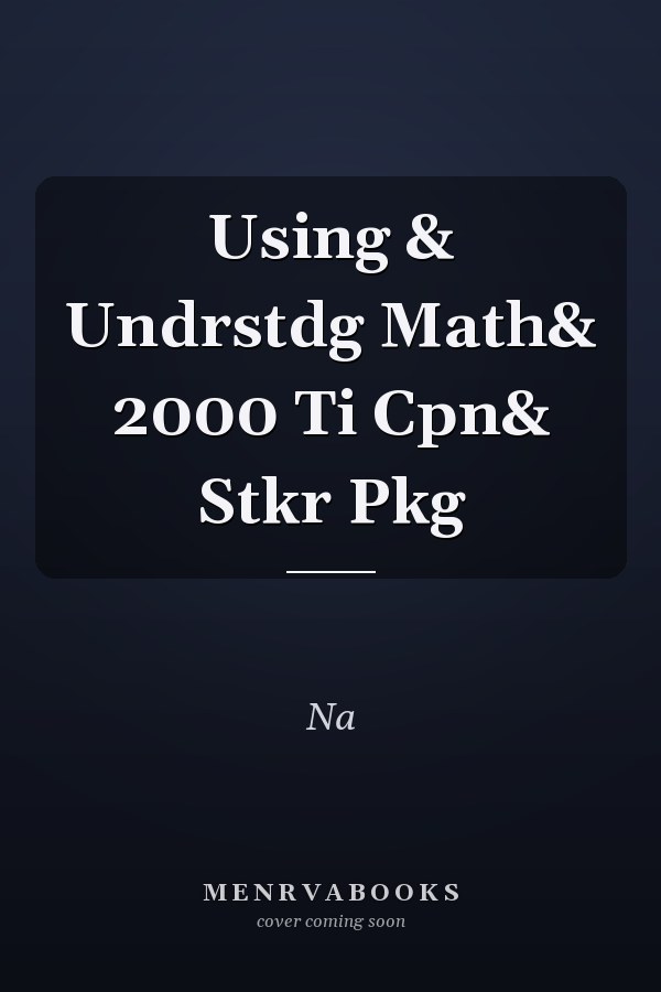 Using and Understanding Mathematics: Teacher Companion and Sticker Package