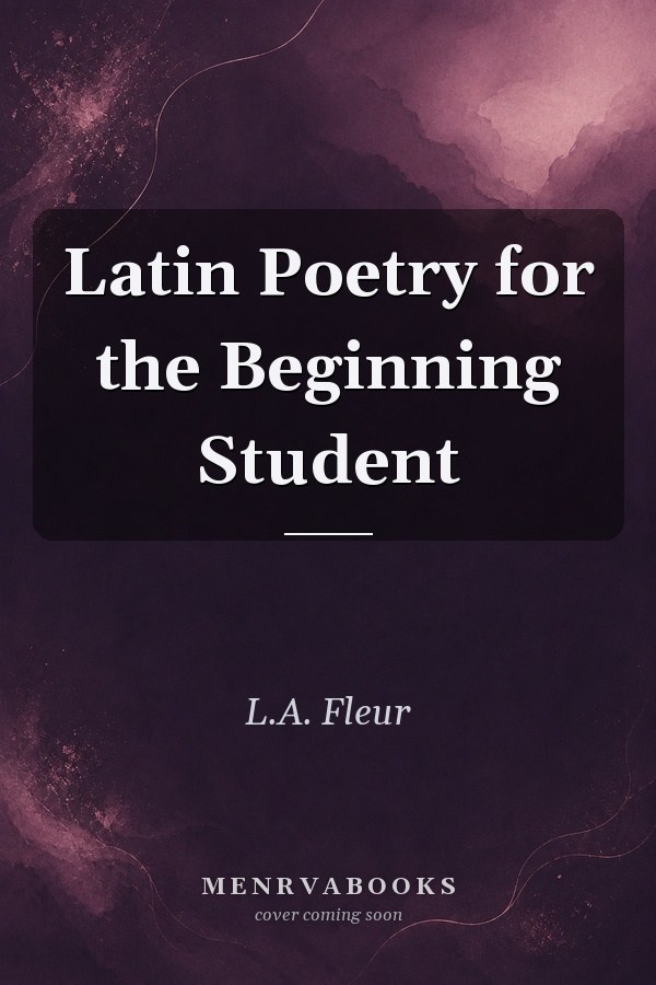 Latin Poetry for the Beginning Student
