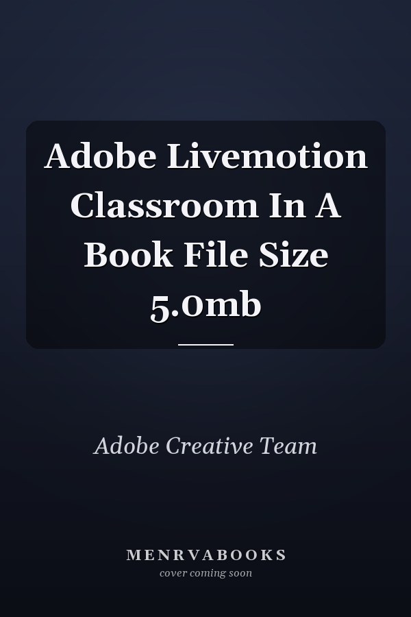 Adobe LiveMotion Classroom in a Book