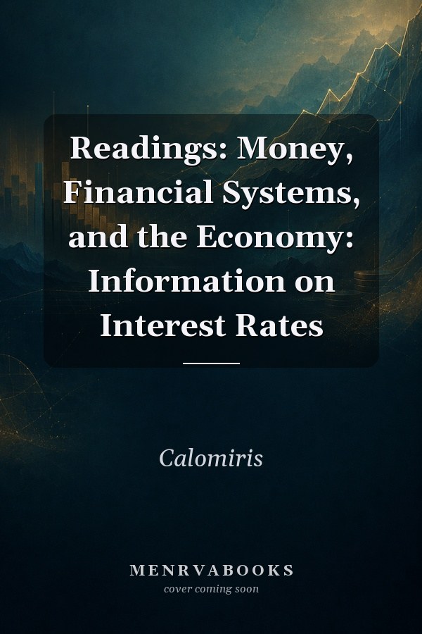 Readings: Money, Financial Systems, and the Economy: Information on Interest Rates