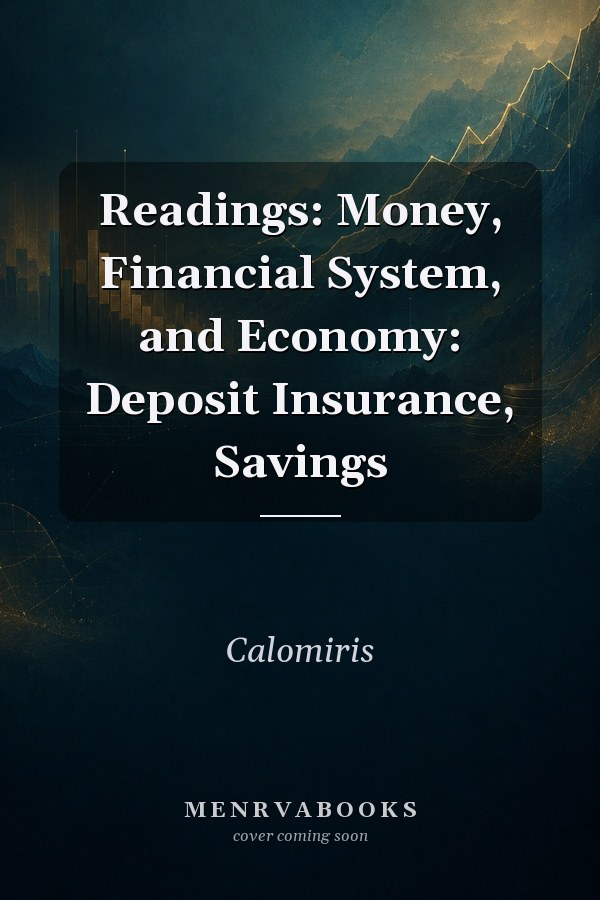 Readings: Money, Financial System, and Economy: Deposit Insurance, Savings
