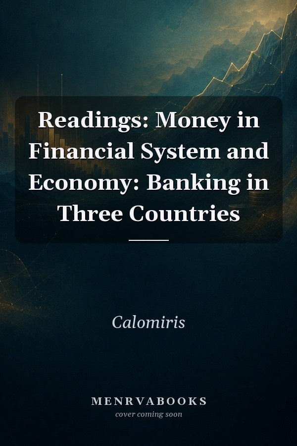 Readings: Money in Financial System and Economy: Banking in Three Countries