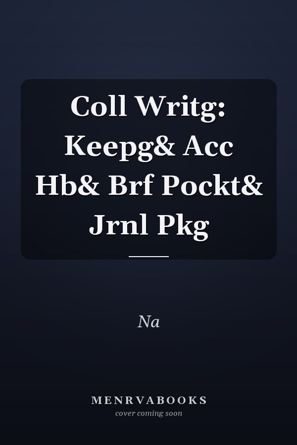 College Writing: Keeping and Accompanying Handbook and Brief Pocket Journal Package