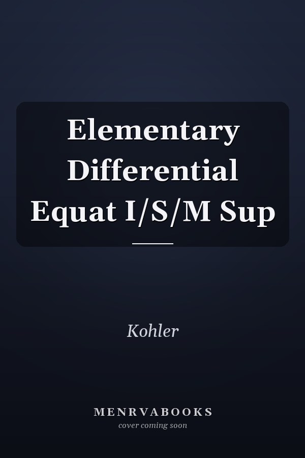Elementary Differential Equations: Instructor's Solutions Manual