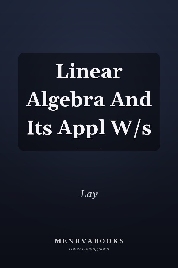 Linear Algebra and Its Applications