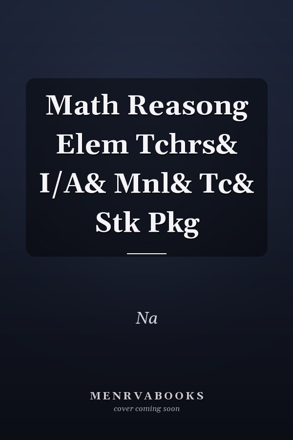 Mathematics for Elementary Teachers: Instructor's Manual and Student Toolkit Package