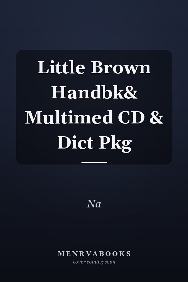 The Little Brown Handbook: Multimedia CD and Dictionary Package