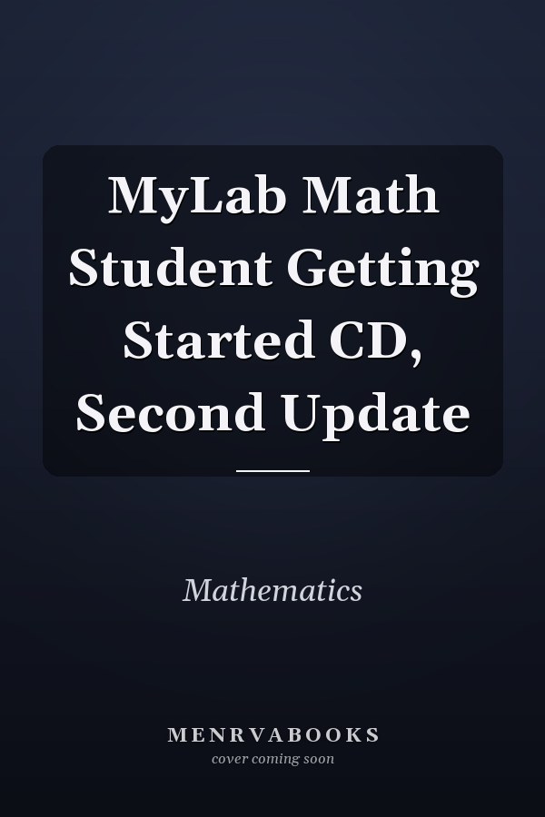 MyLab Math Student Getting Started CD