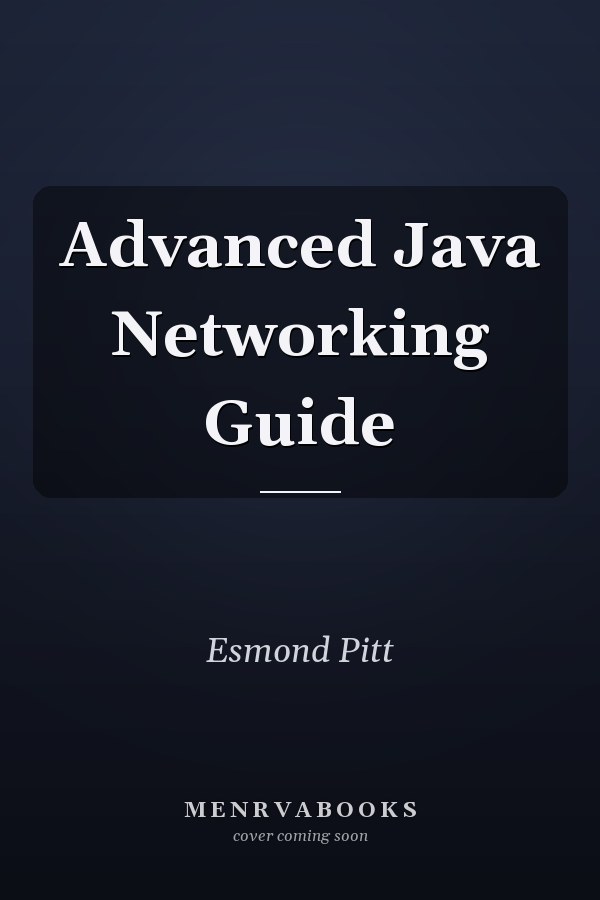Advanced Java Networking Guide