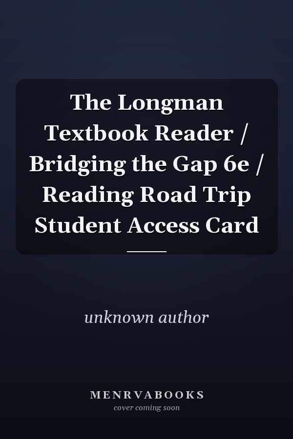 The Longman Textbook Reader: Bridging the Gap
