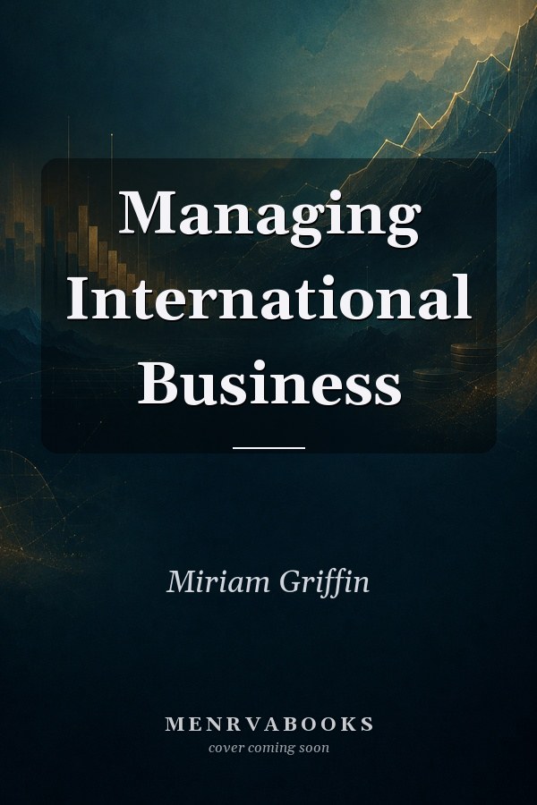 Managing International Business