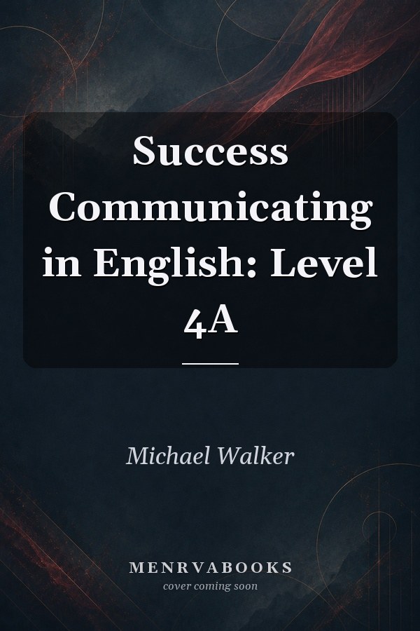 Success Communicating in English: Level 4A