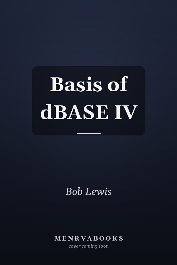 Basis of dBASE IV