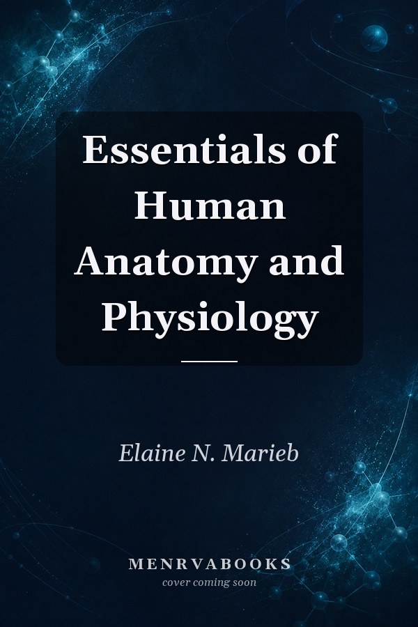 Essentials of Human Anatomy and Physiology