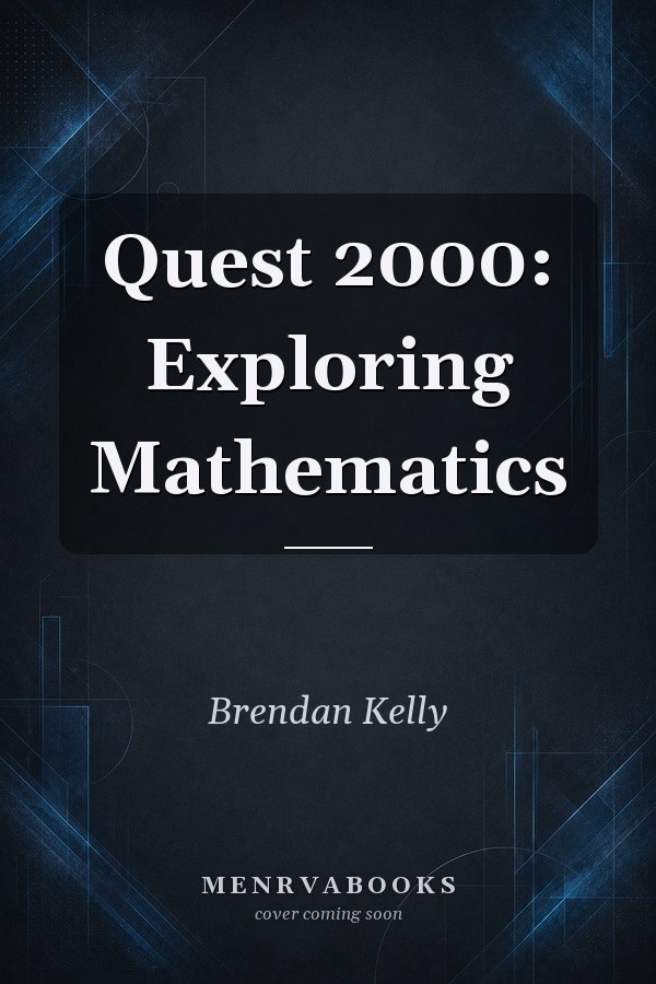 Quest 2000: Exploring Mathematics