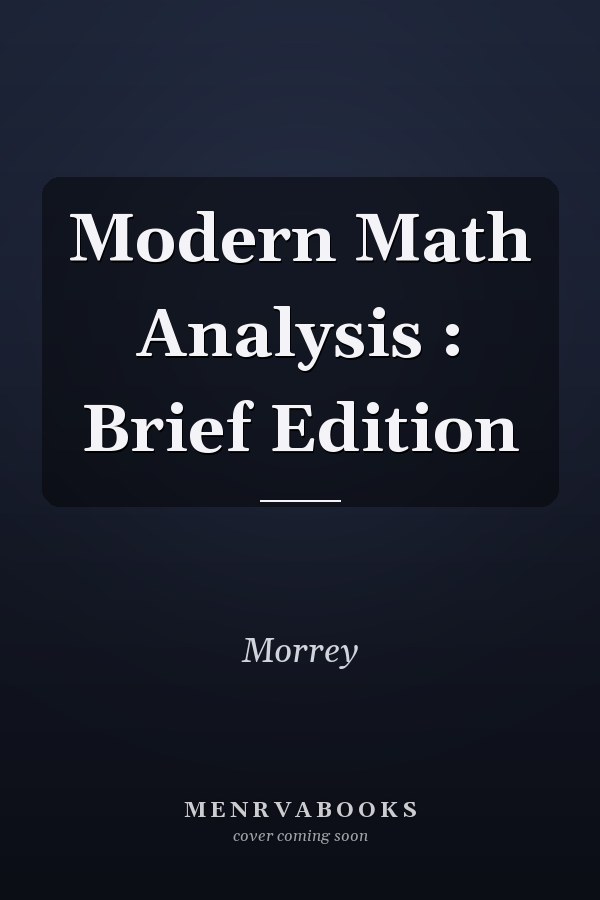 Modern Math Analysis: Brief Edition