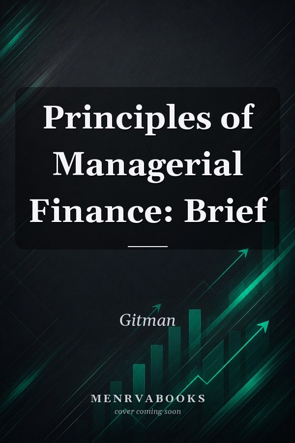 Principles of Managerial Finance: Brief
