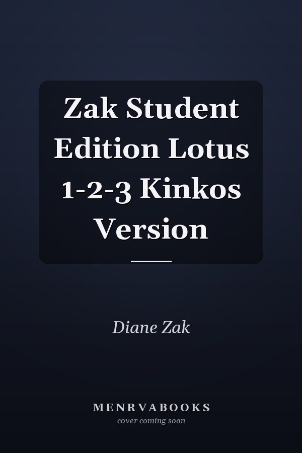 Zak Student Edition Lotus 1-2-3 Kinkos Version