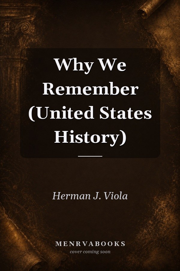 Why We Remember: United States History
