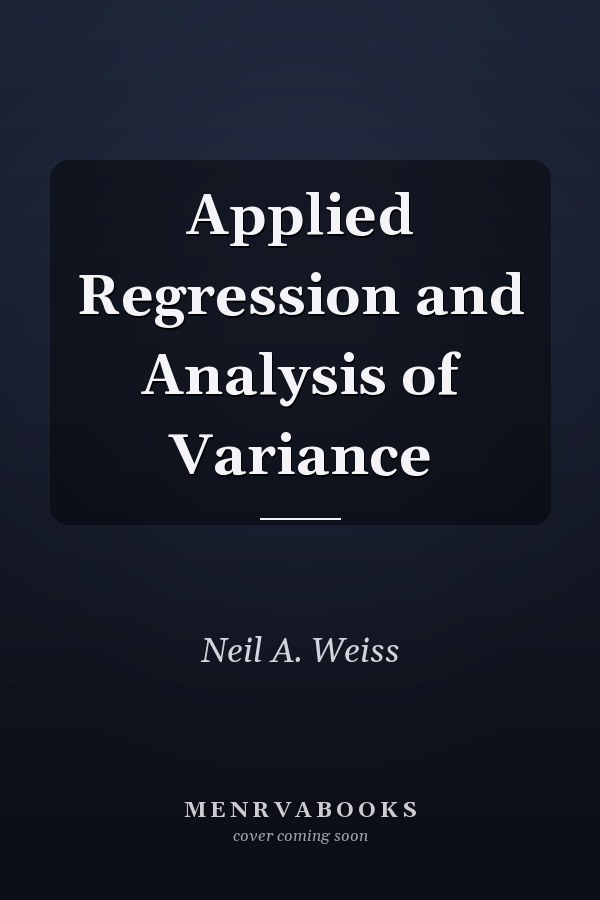 Applied Regression and Analysis of Variance