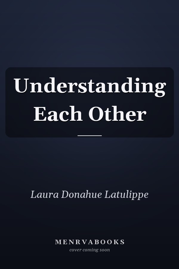 Understanding Each Other