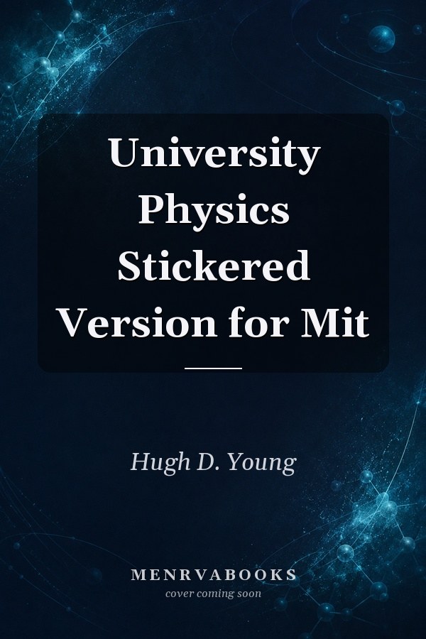 University Physics Stickered Version for Mit