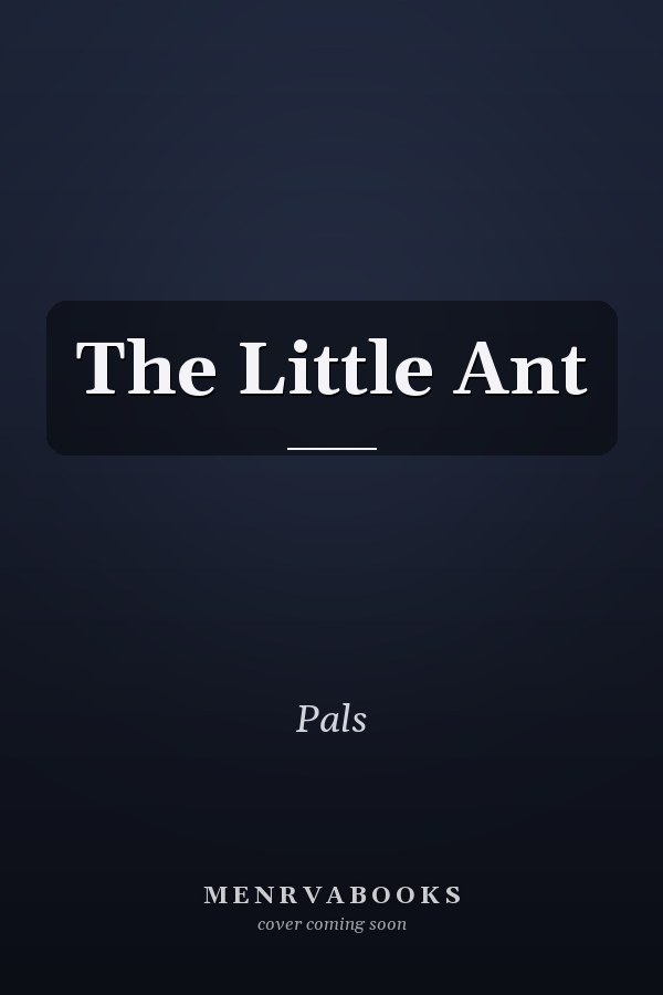 The Little Ant