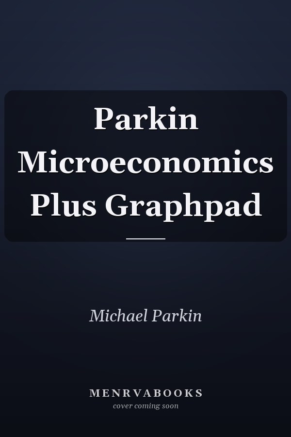 Parkin Microeconomics Plus Graphpad