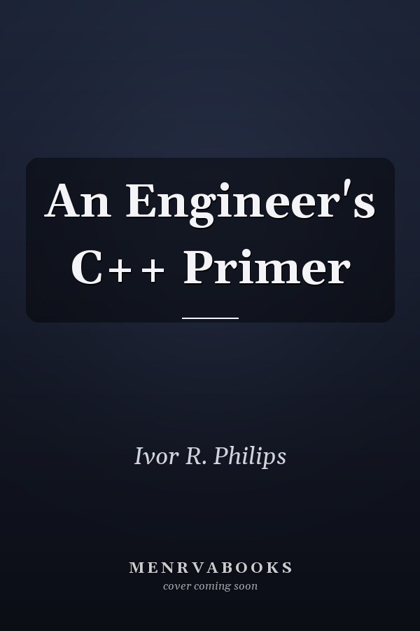 An Engineer's C++ Primer