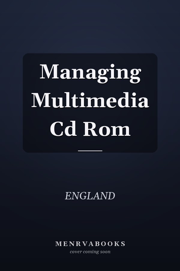 Managing Multimedia CD-ROM