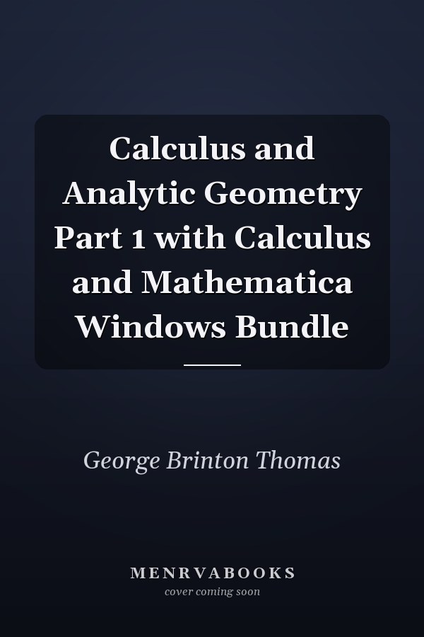 Calculus and Analytic Geometry: Part 1