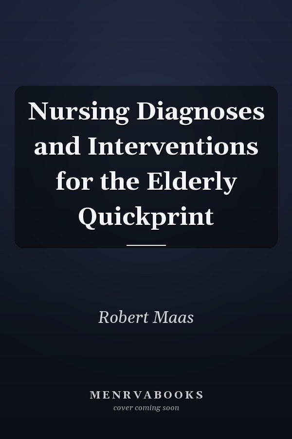 Nursing Diagnoses and Interventions for the Elderly