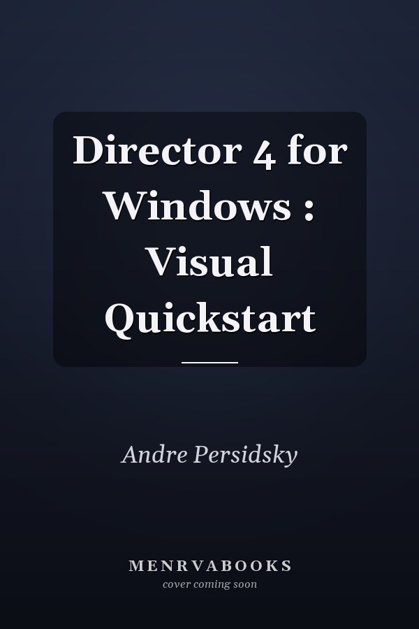 Director 4 for Windows: Visual Quickstart