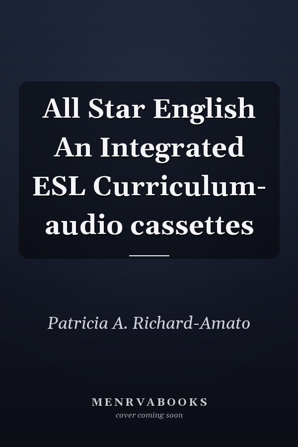 All Star English: An Integrated ESL Curriculum