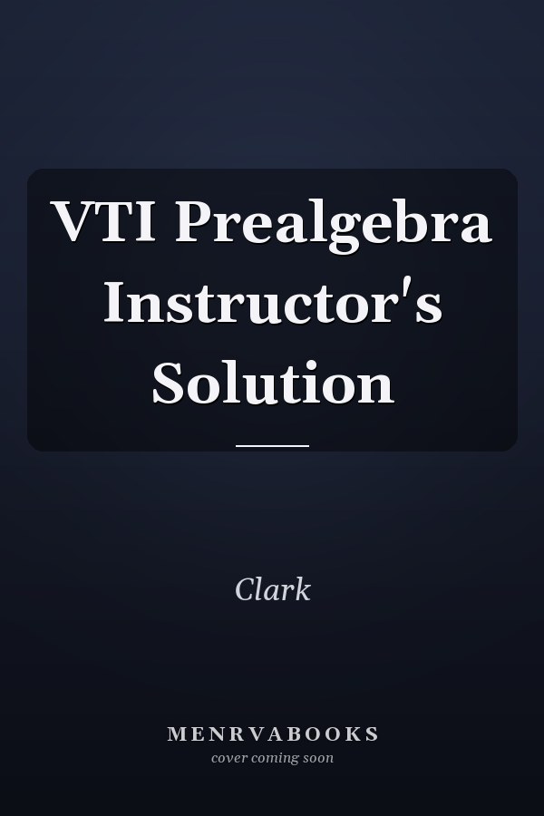 VTI Prealgebra Instructor's Solution